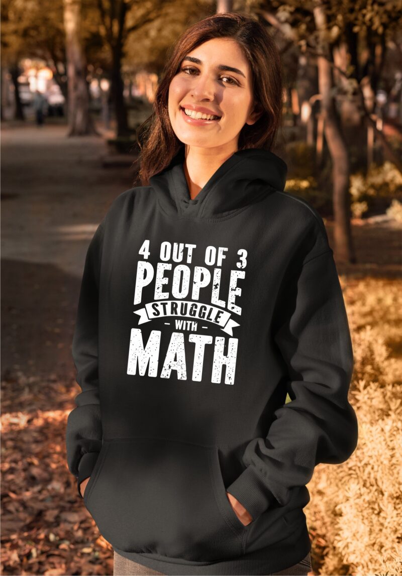 4 Out Of 3 People Struggle With Math Cotton Printed Unisex T shirt - Image 13