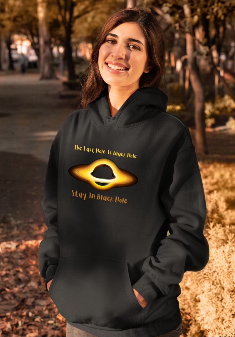 The Last Hole Is Black Hole Stay In Black Hole Physics Cotton Printed Unisex T shirt - Image 13