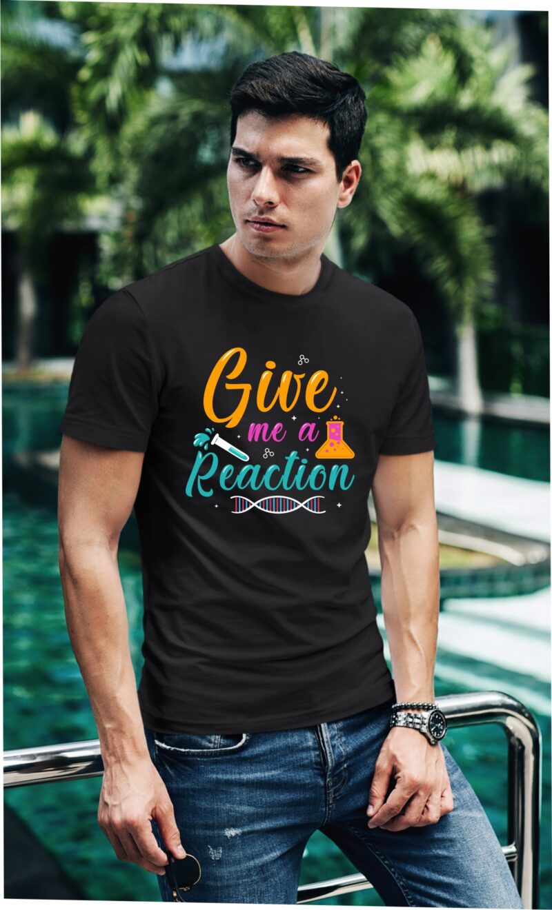 Give Me A Reaction Chemistry Cotton Printed Unisex T shirt - Image 2
