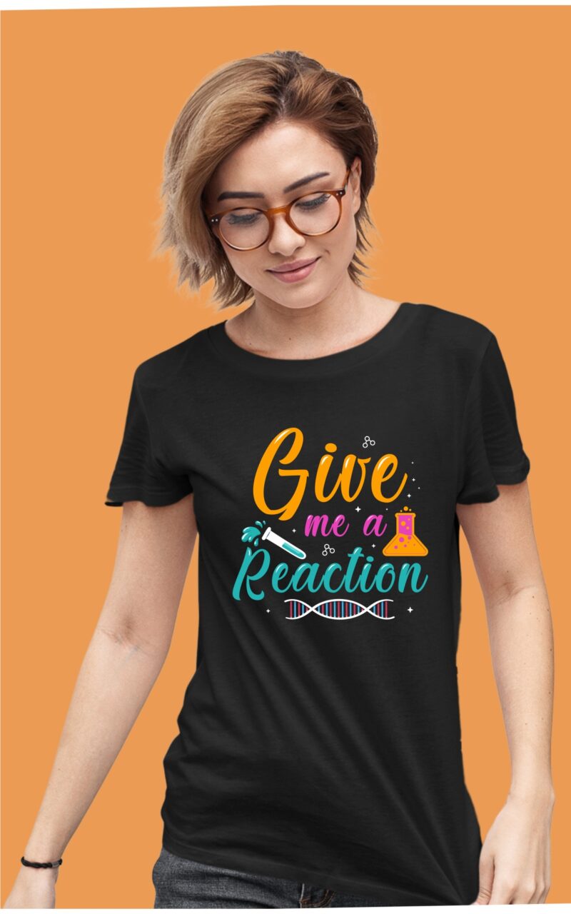 Give Me A Reaction Chemistry Cotton Printed Unisex T shirt - Image 4
