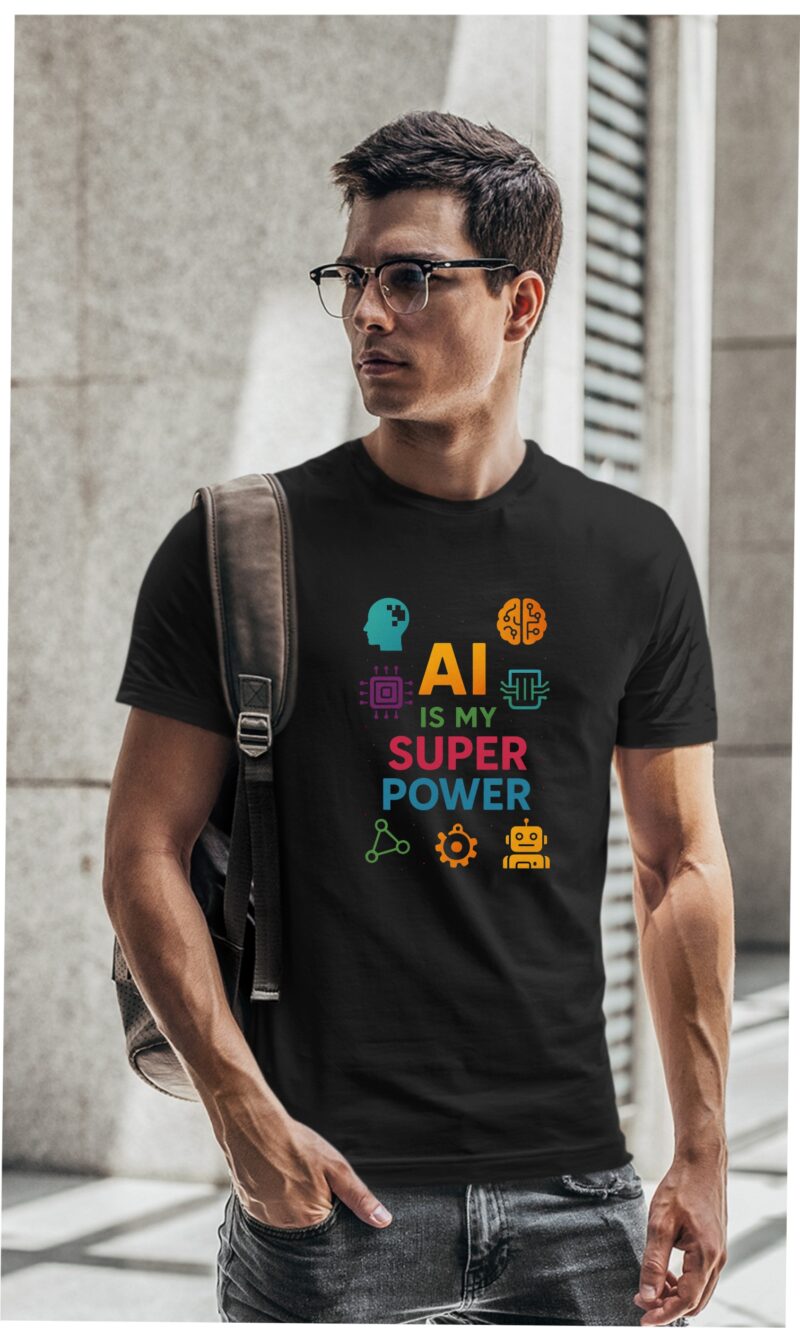 AI Is My Super Power Multi Cotton Printed Unisex T shirt - Image 2