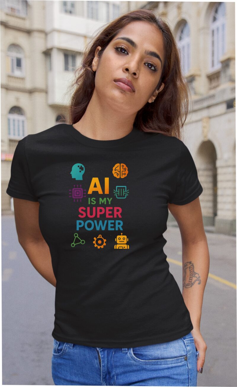 AI Is My Super Power Multi Cotton Printed Unisex T shirt - Image 5