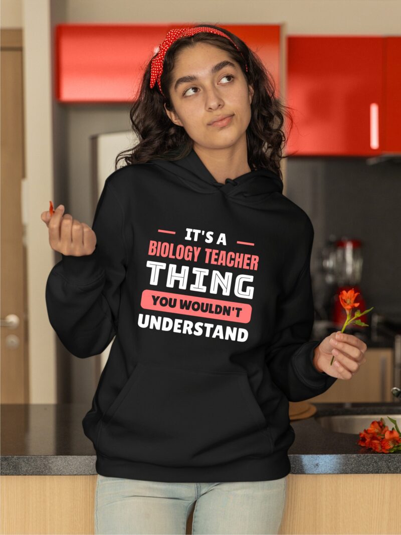 It's A Biology Teacher Thing You Would'nt Understand Cotton Printed Unisex T shirt - Image 11