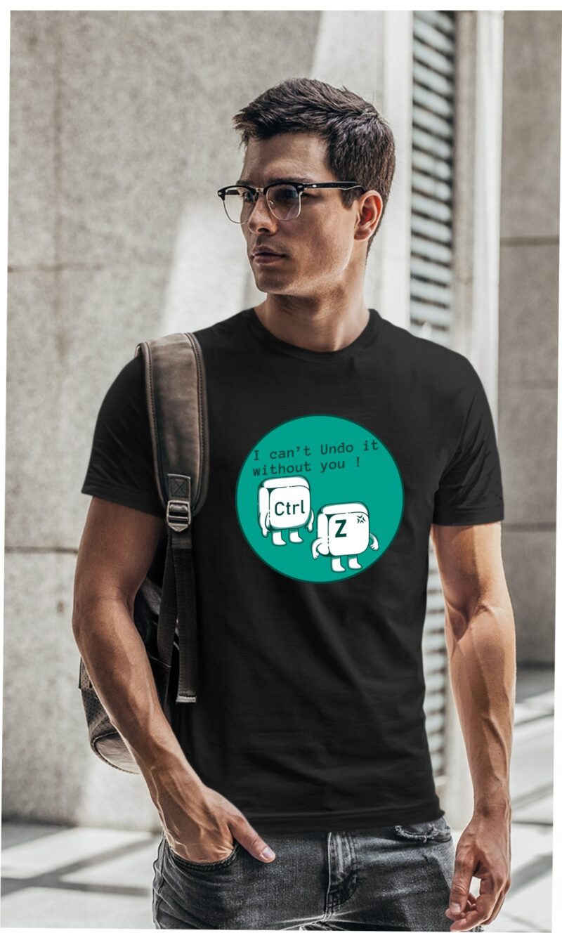 I Can't Undo It Without U Ctrl Z Computer Subject Cotton Printed Unisex T shirt - Image 2