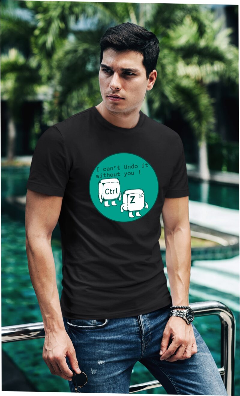 I Can't Undo It Without U Ctrl Z Computer Subject Cotton Printed Unisex T shirt - Image 3