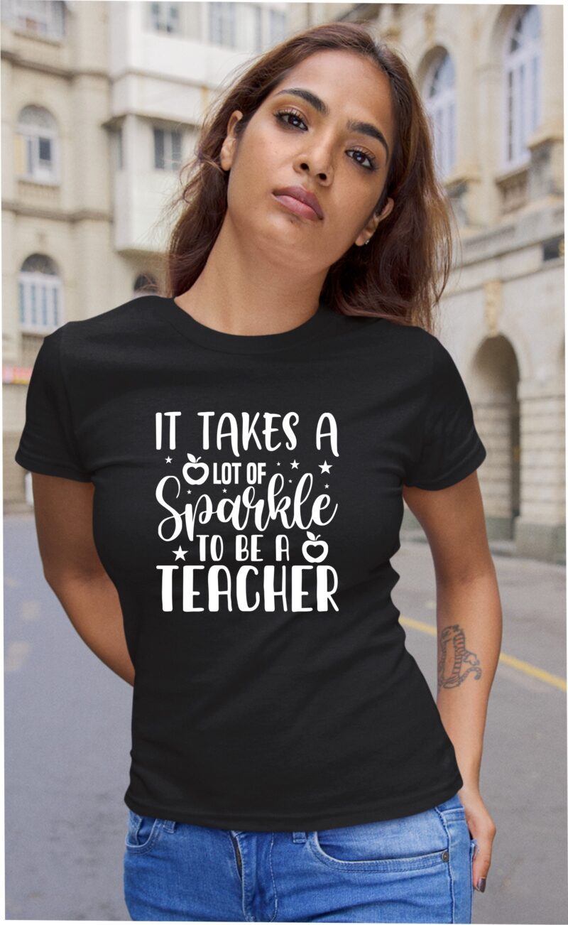It Takes Lot Of Sparkle To Be A Teacher Cotton Printed Unisex T shirt - Image 5