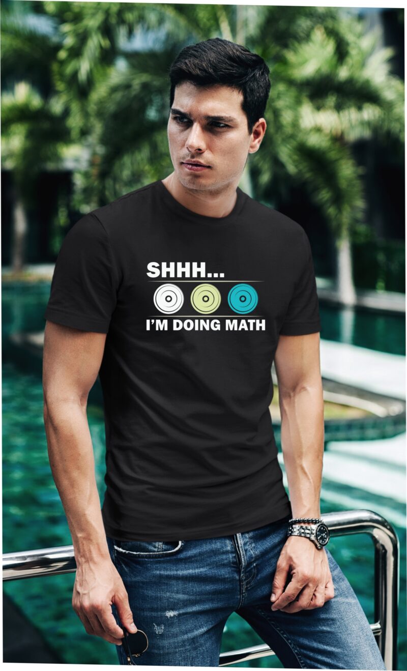 Shhh I'm Doing Math Cotton Printed Unisex T shirt - Image 3